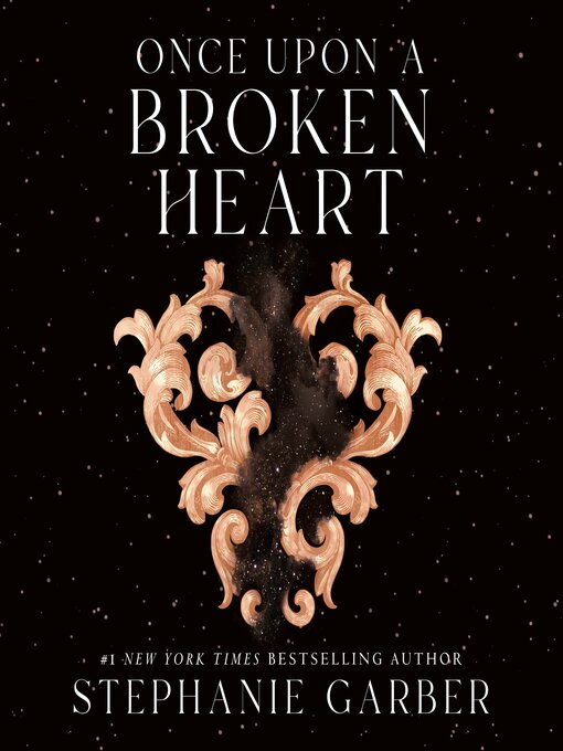 Stephanie Garber创作的Once Upon a Broken Heart作品的详细信息 - 可供借阅